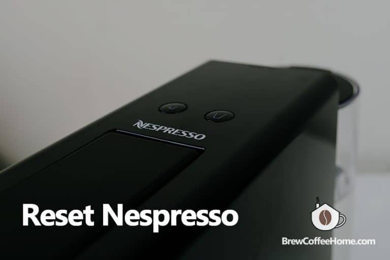 How To Reset Nespresso Machine Reset Guides For All Models