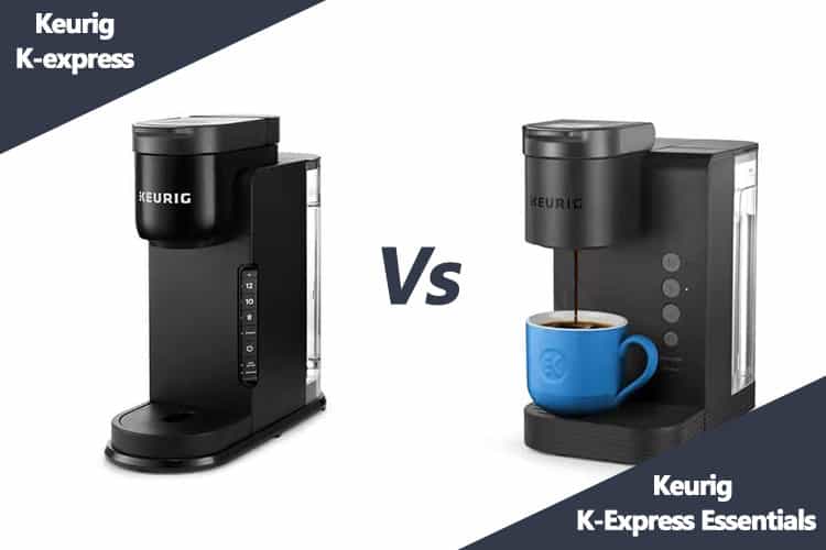 The New Keurig KExpress Review KExpress Vs KExpress Essentials