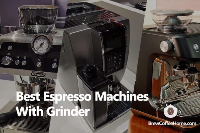 8 Best Espresso Machines With Grinder Brew Coffee At Home