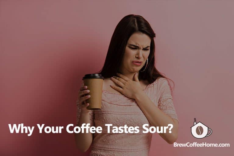Sour Coffee Why Coffee Tastes Sour And How To Fix It