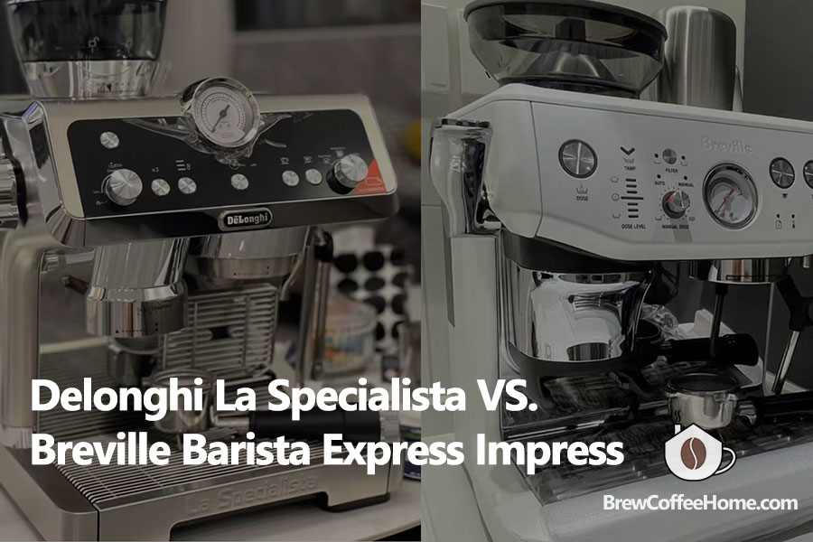 Delonghi-La-Specialista-vs-Breville-Barista-Express-Impress-featured