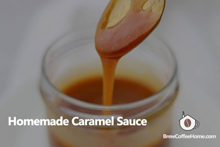 How to Make Caramel Sauce and Caramel Syrup for Coffee