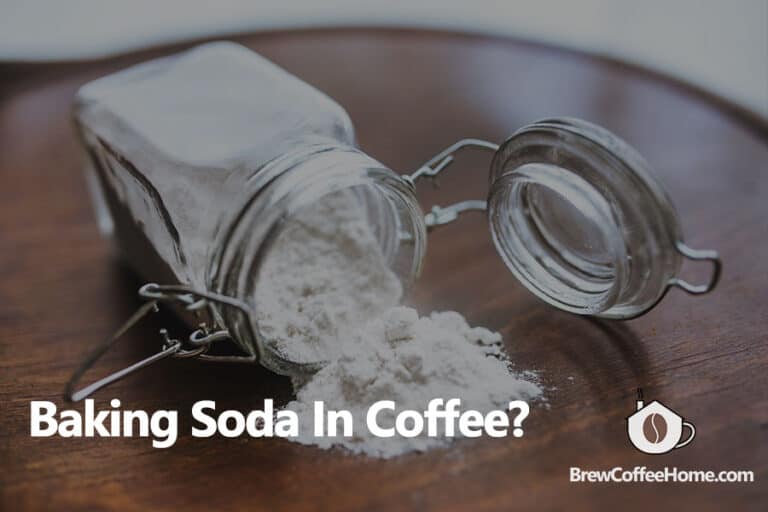 Should You Add Baking Soda In Coffee?